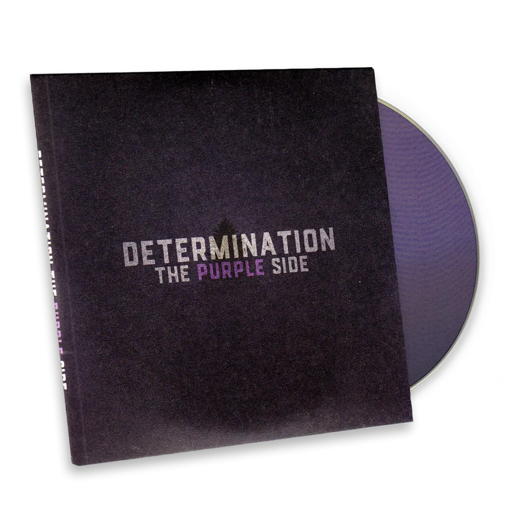 Determination: The Purple Side